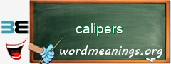 WordMeaning blackboard for calipers